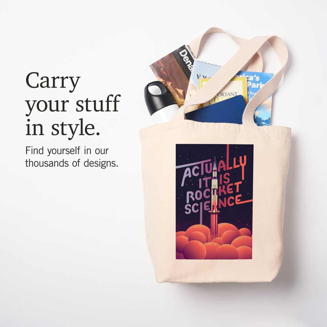 Spacethusiasm Collection, Rocket Launch, Actually It Is Rocket Science, Tote Bag Totes Lantern Press 