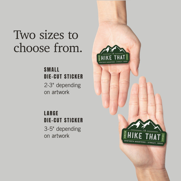 Stanley, Idaho, I'd Hike That, Sawtooth Mountains, Contours, Vinyl Sticker Sticker Lantern Press 