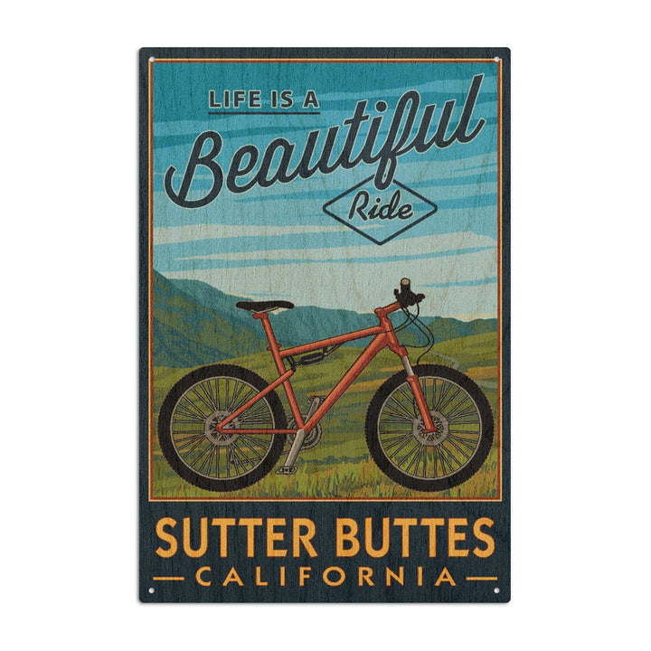Sutter Buttes, California, Life is a Beautiful Ride, Mountain Bike, Lantern Press Artwork, Wood Signs and Postcards Wood Lantern Press 10 x 15 Wood Sign 