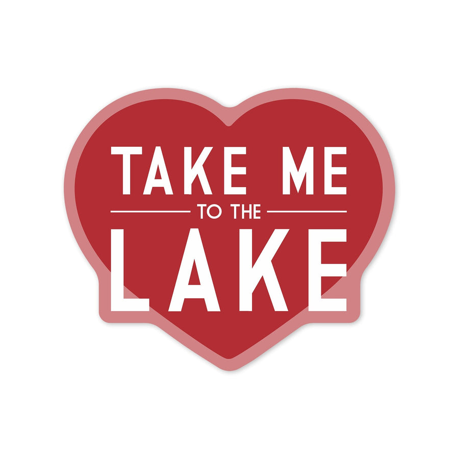 Take Me to the Lake, Simply Said, Contour, Vinyl Sticker Sticker Lantern Press 