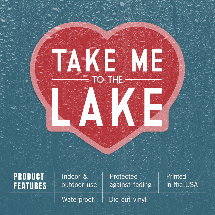 Take Me to the Lake, Simply Said, Contour, Vinyl Sticker Sticker Lantern Press 