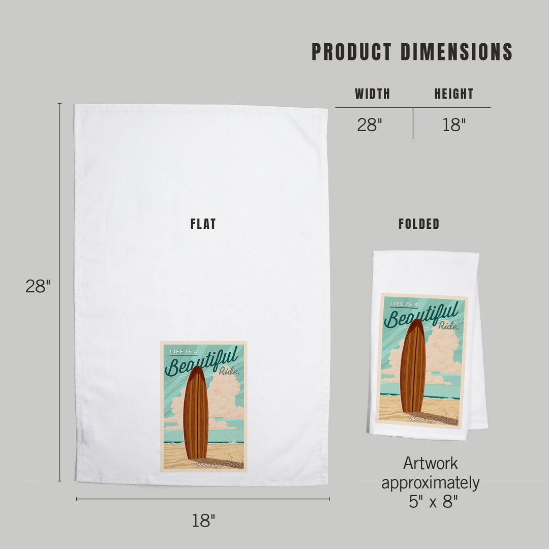 Tampa Bay, Florida, Life is a Beautiful Ride, Surfboard, Letterpress, Organic Cotton Kitchen Tea Towels Kitchen Lantern Press 