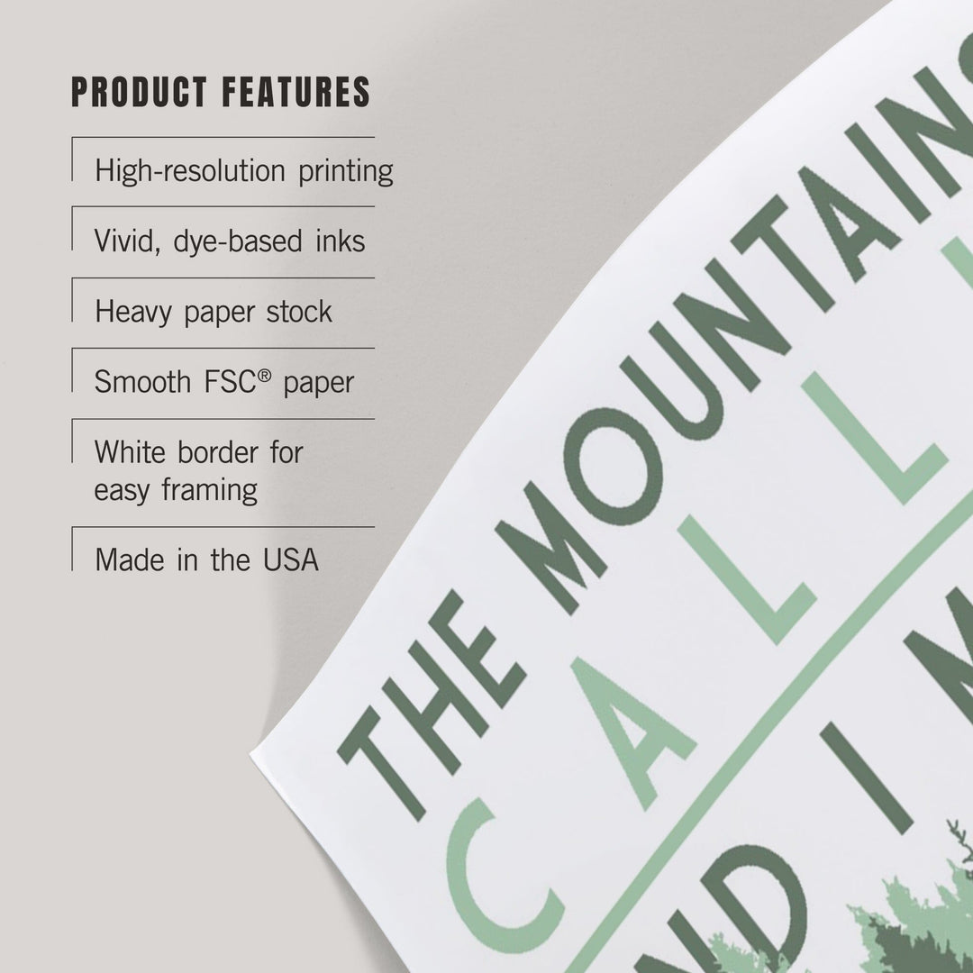 The Mountains are calling and I Must Go, Pine Trees, Art & Giclee Prints Art Lantern Press 
