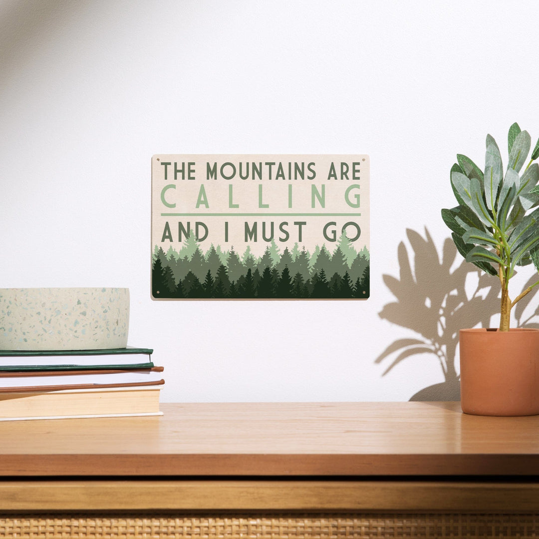 The Mountains are calling and I Must Go, Pine Trees, Lantern Press Artwork, Wood Signs and Postcards Wood Lantern Press 