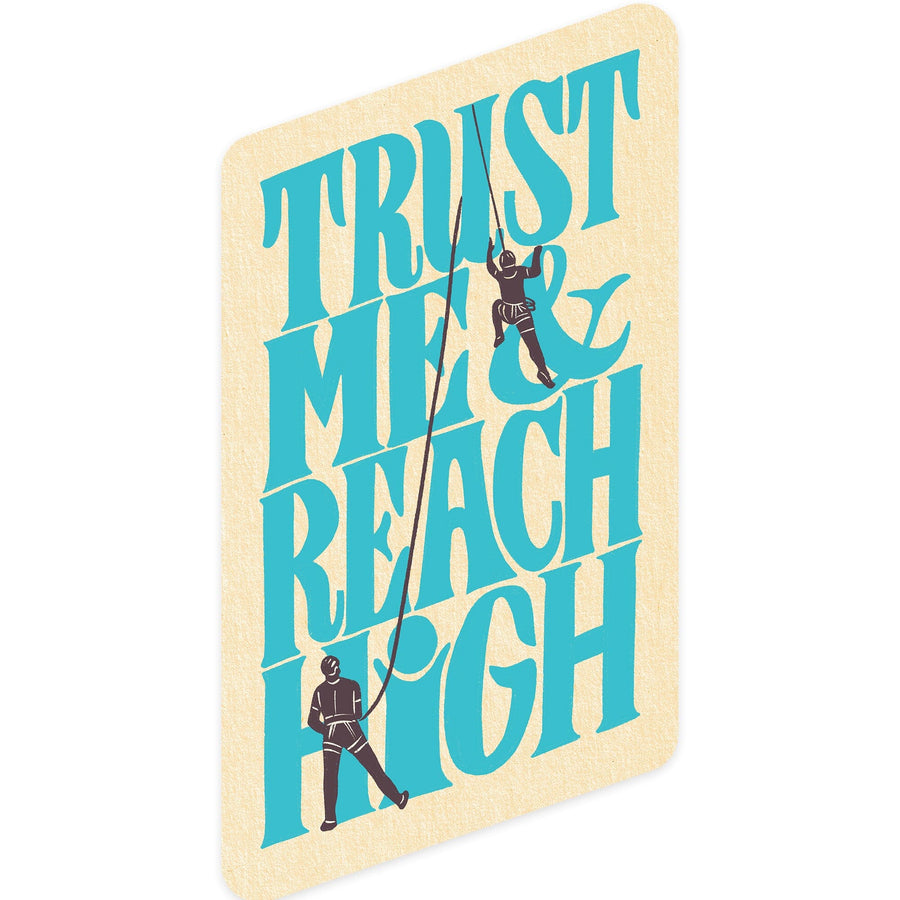 Trust Me and Reach High, Climbing Friends, Contour, Vinyl Sticker Sticker Lantern Press 