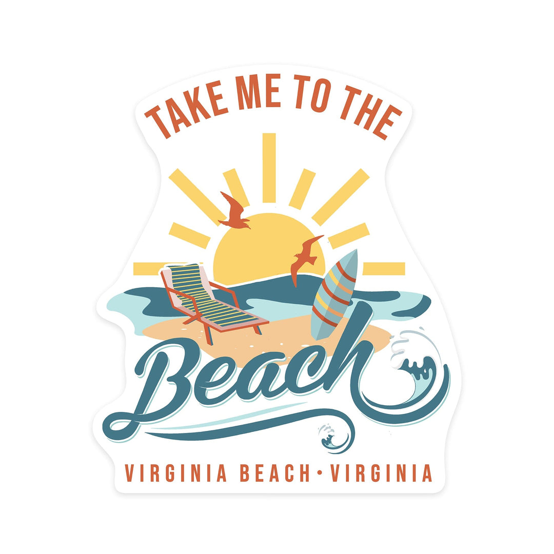 Virginia Beach, Virginia, Take Me too the Beach, Contour, Vinyl Sticker Sticker Lantern Press 