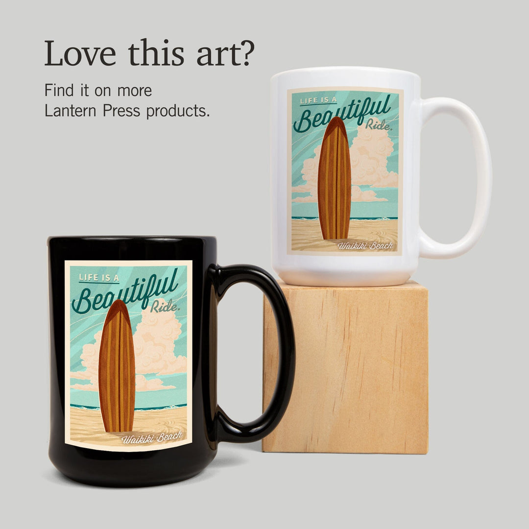 Waikiki, Hawaii, Life is a Beautiful Ride, Surfboard, Letterpress, Lantern Press Artwork, Ceramic Mug Mugs Lantern Press 