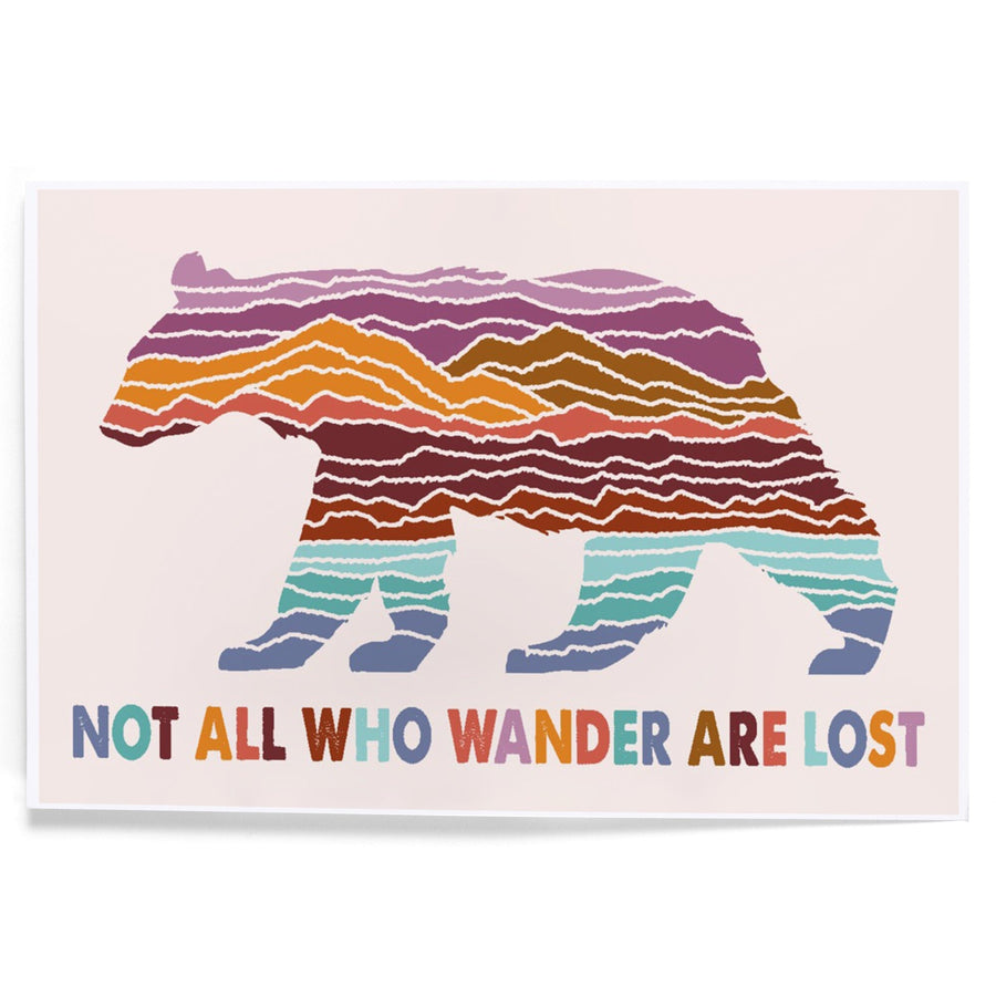 Wander More Collection, Not All Who Wander Are Lost, Bear, Art & Giclee Prints Art Lantern Press 