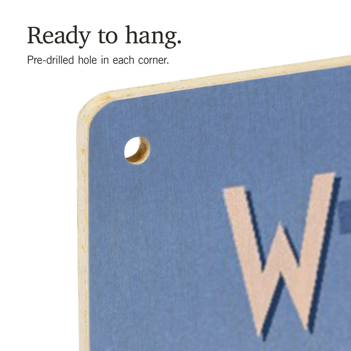 West Virginia, Chill on the Uphill, Ski Lift, Wood Signs and Postcards Wood Lantern Press 