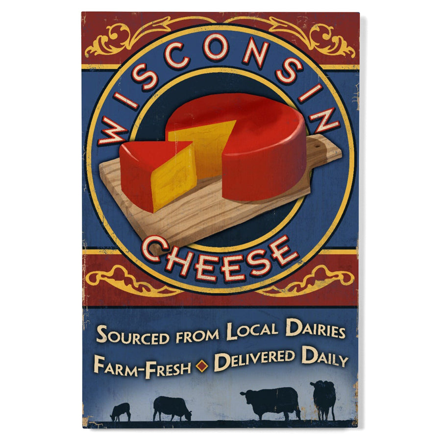 Wisconsin, Cheese Vintage Sign, Lantern Press Artwork, Wood Signs and Postcards Wood Lantern Press 