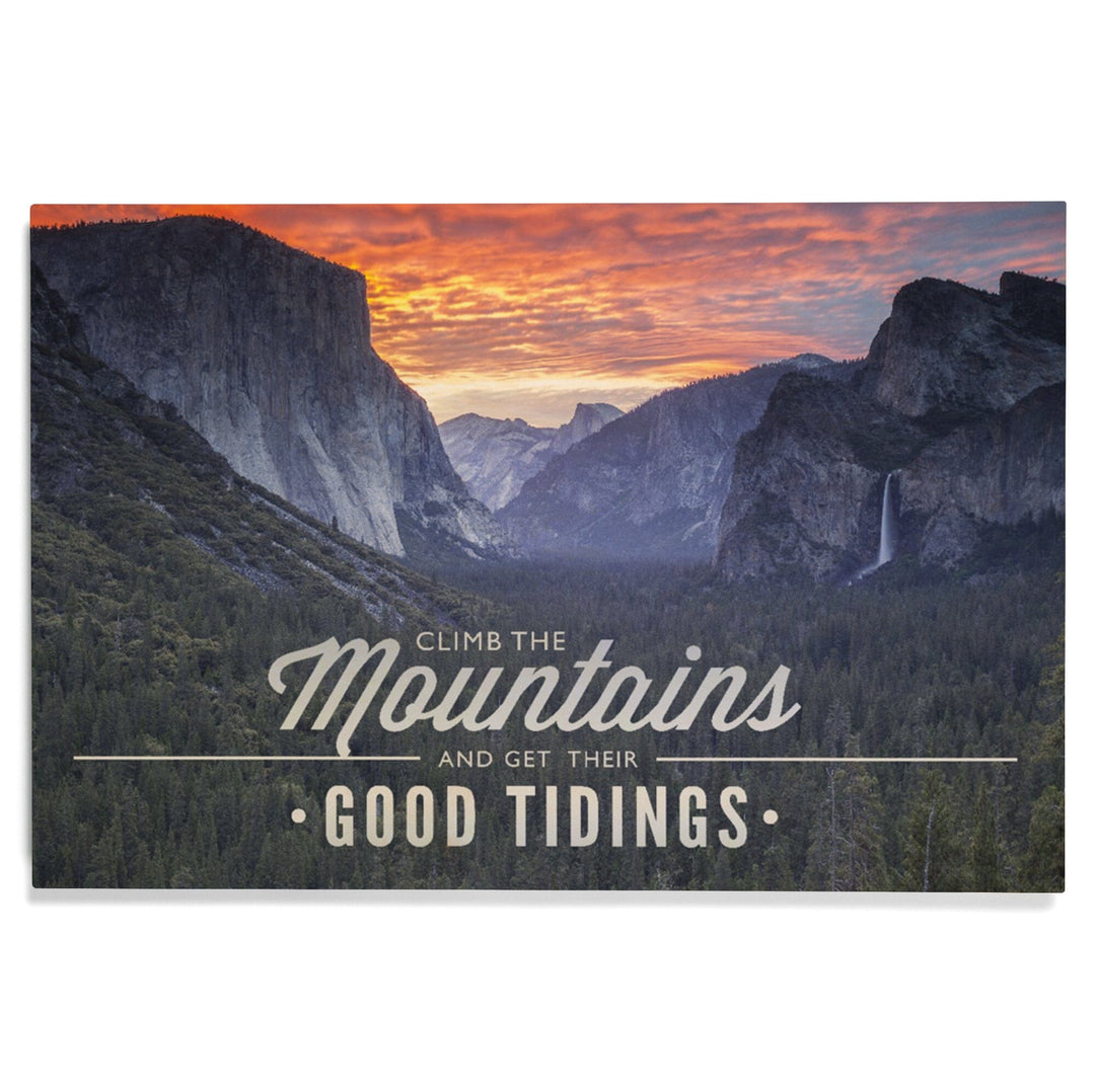 Yosemite National Park, California, Climb The Mountains John Muir Quote, Lantern Press, Wood Signs and Postcards Wood Lantern Press 
