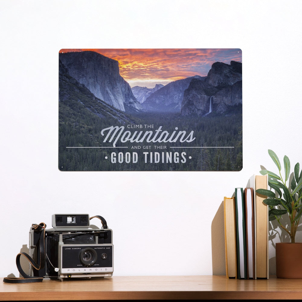Yosemite National Park, California, Climb The Mountains John Muir Quote Press, Metal Signs Metal Lantern Press 