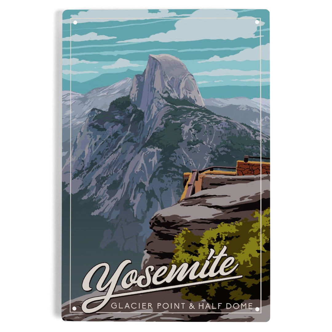 Yosemite National Park, California, Glacier Point and Half Dome View, Metal Signs Metal Lantern Press 