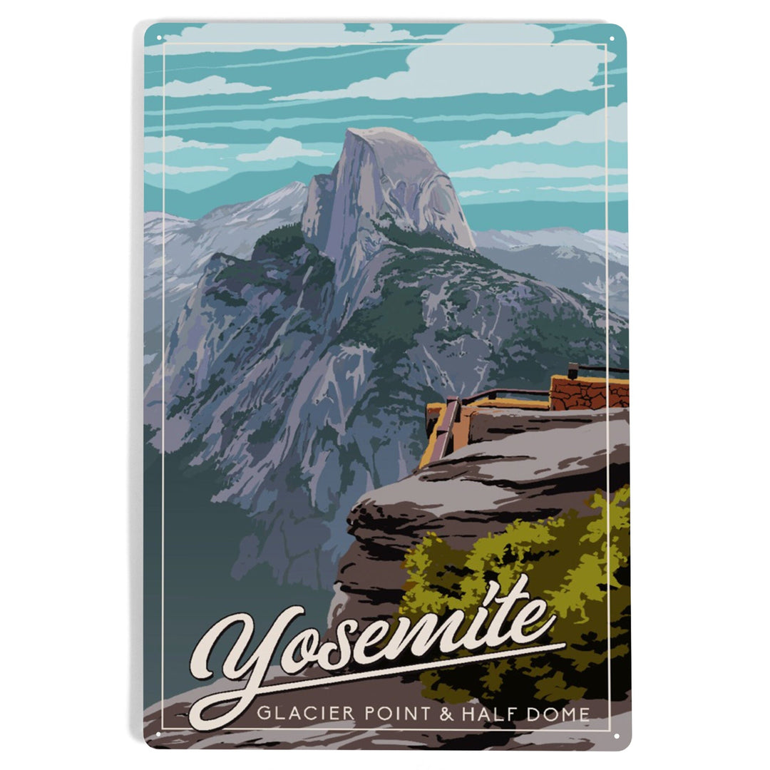 Yosemite National Park, California, Glacier Point and Half Dome View, Metal Signs Metal Lantern Press 