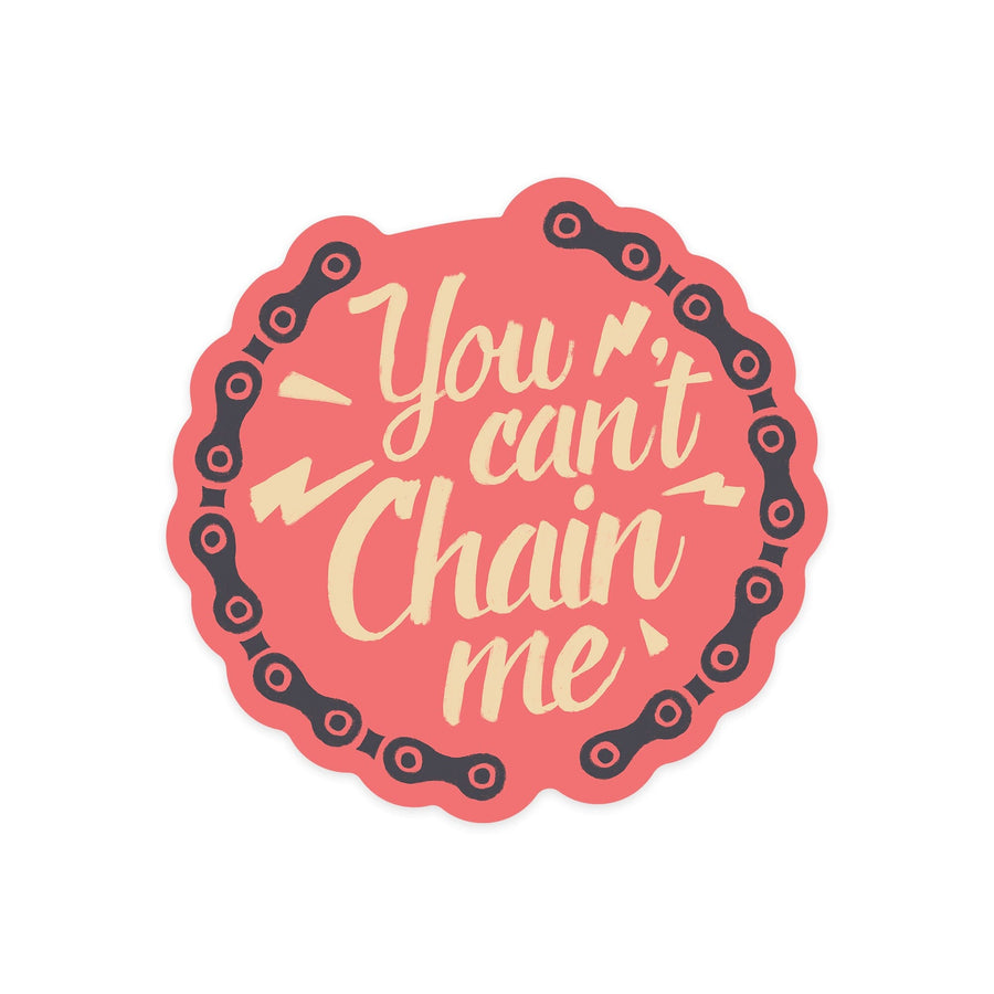 You Can't Chain Me, Biking, Contour, Vinyl Sticker Sticker Lantern Press 