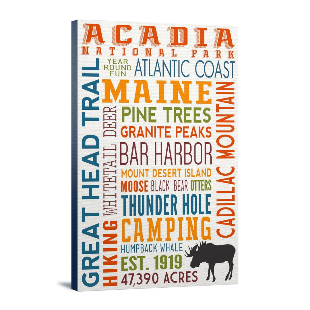 Acadia National Park, Maine, Typography, Lantern Press Artwork, Stretched Canvas Canvas Lantern Press 12x18 Stretched Canvas 