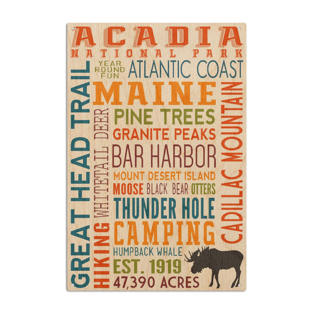 Acadia National Park, Maine, Typography, Lantern Press Artwork, Wood Signs and Postcards Wood Lantern Press 10 x 15 Wood Sign 