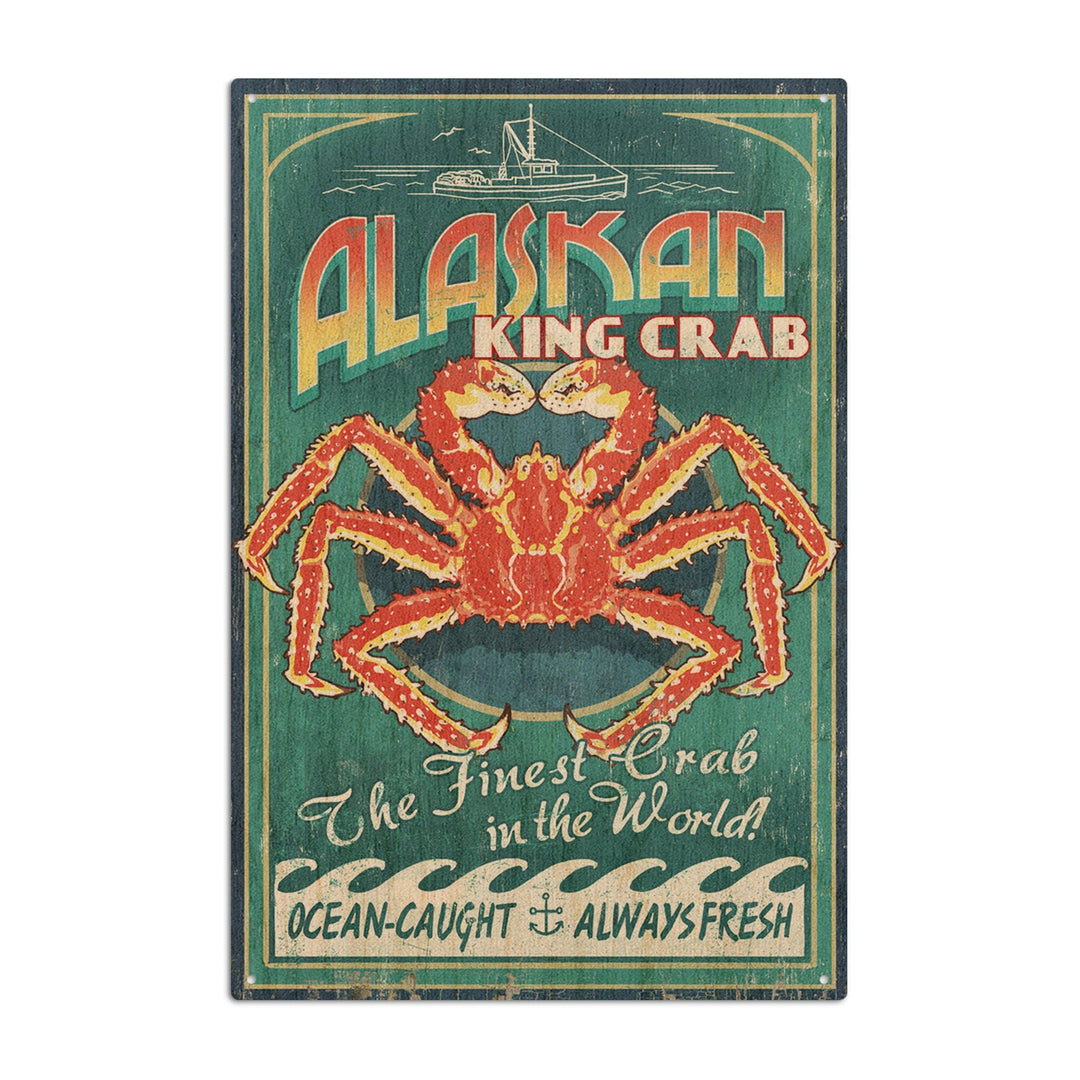 Alaska King Crab Vintage Sign, Lantern Press Artwork, Wood Signs and Postcards Wood Lantern Press 10 x 15 Wood Sign 