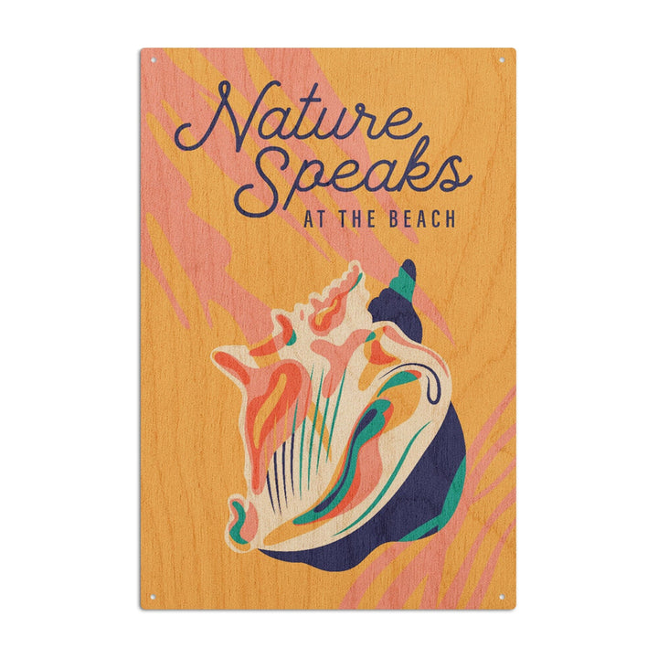 Beach Bliss Collection, Beach Shell, Nature Speaks at the Beach, Wood Signs and Postcards Wood Lantern Press 10 x 15 Wood Sign 
