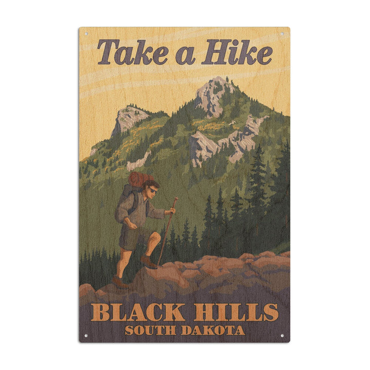 Black Hills, South Dakota, Take a Hike, Lantern Press Artwork, Wood Signs and Postcards Wood Lantern Press 6x9 Wood Sign 