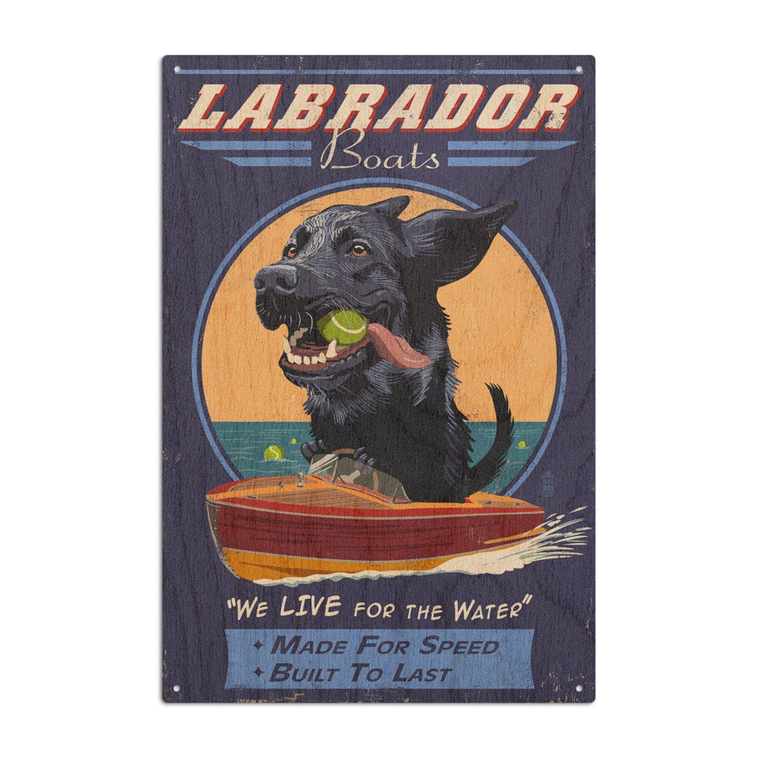 Black Labrador, Retro Boats Ad, Lantern Press Artwork, Wood Signs and Postcards Wood Lantern Press 10 x 15 Wood Sign 