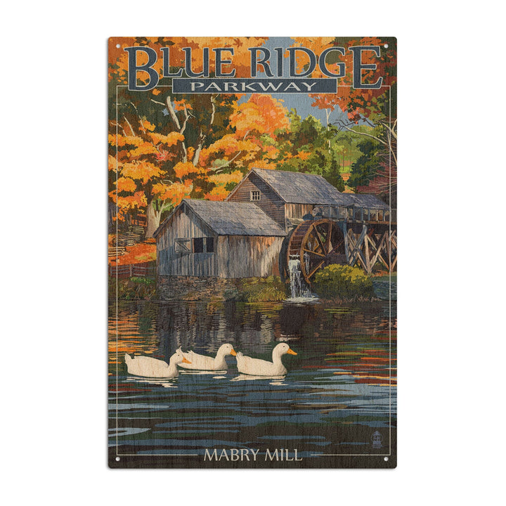 Blue Ridge Parkway, Virginia, Mabry Mill, Lantern Press Artwork, Wood Signs and Postcards Wood Lantern Press 6x9 Wood Sign 