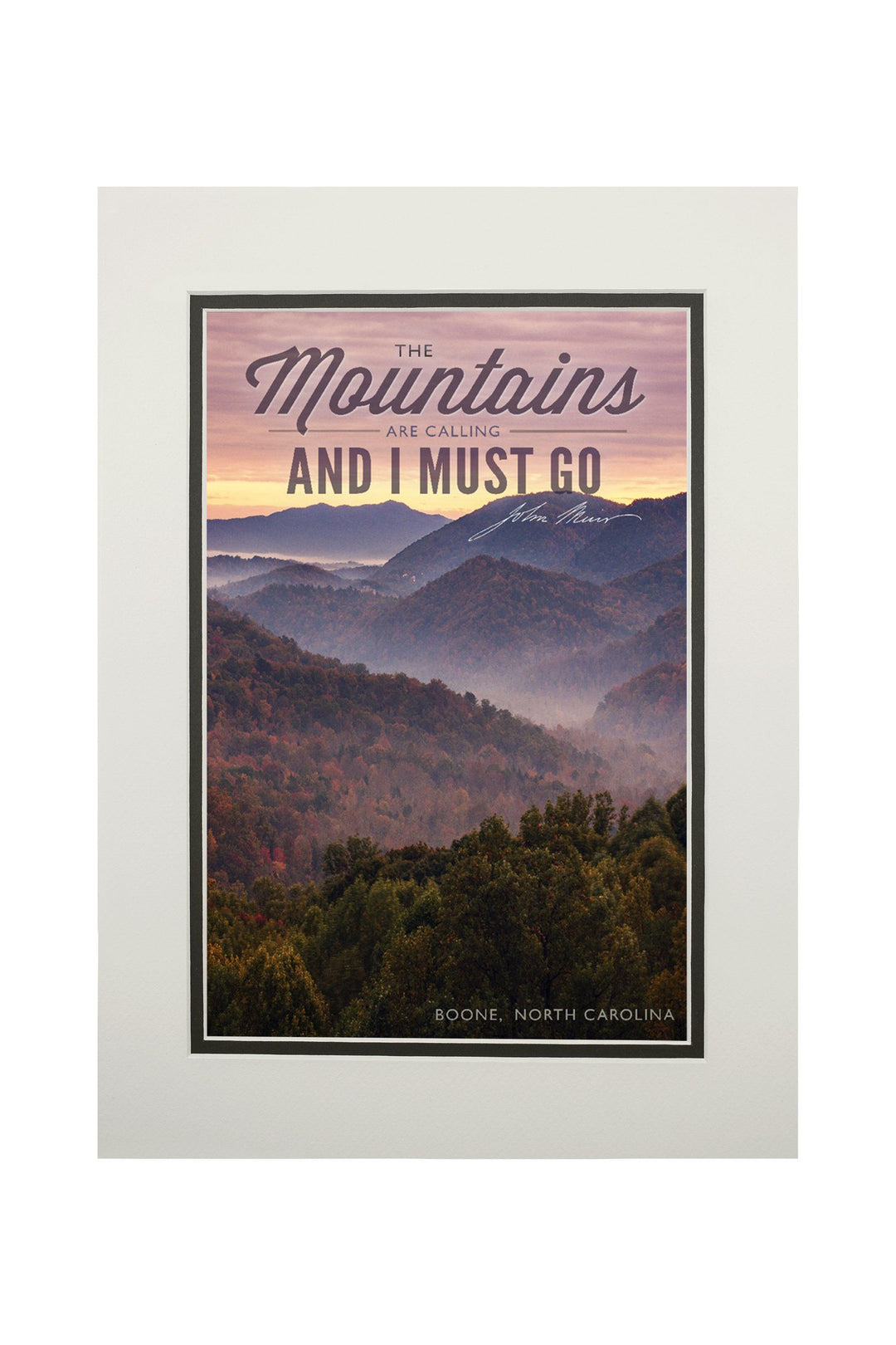 Boone, North Carolina, John Muir, The Mountains Are Calling, Sunset, Lantern Press, Art Prints and Metal Signs Art Lantern Press 