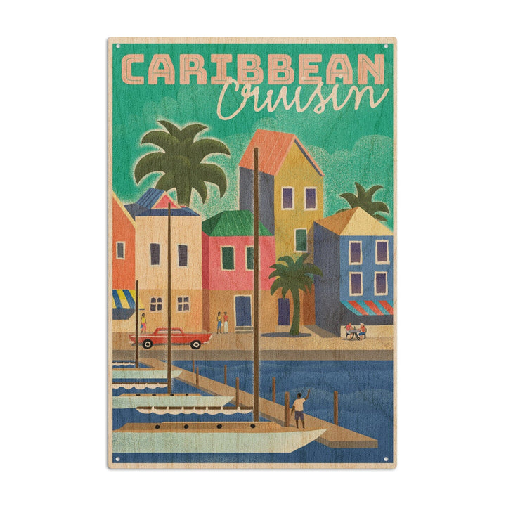 Caribbean Cruisin, Waterside Dock, Lithograph, Lantern Press Artwork, Wood Signs and Postcards Wood Lantern Press 6x9 Wood Sign 