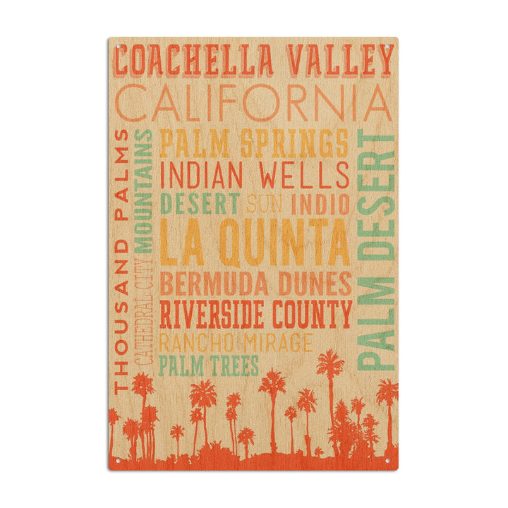 Coachella, California, Typography, Lantern Press Artwork, Wood Signs and Postcards Wood Lantern Press 10 x 15 Wood Sign 