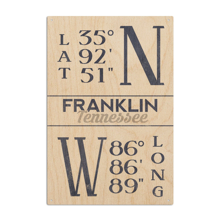 Franklin, Tennessee, Latitude Longitude (Blue), Lantern Press Artwork, Wood Signs and Postcards Wood Lantern Press 10 x 15 Wood Sign 