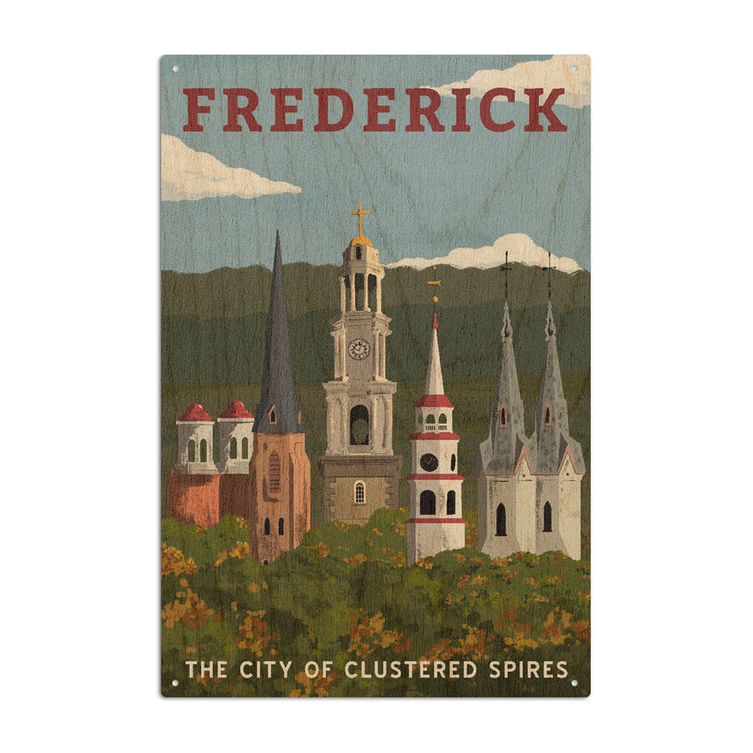 Frederick, Maryland, City of Clustered Spires, Lantern Press Artwork, Wood Signs and Postcards Wood Lantern Press 10 x 15 Wood Sign 