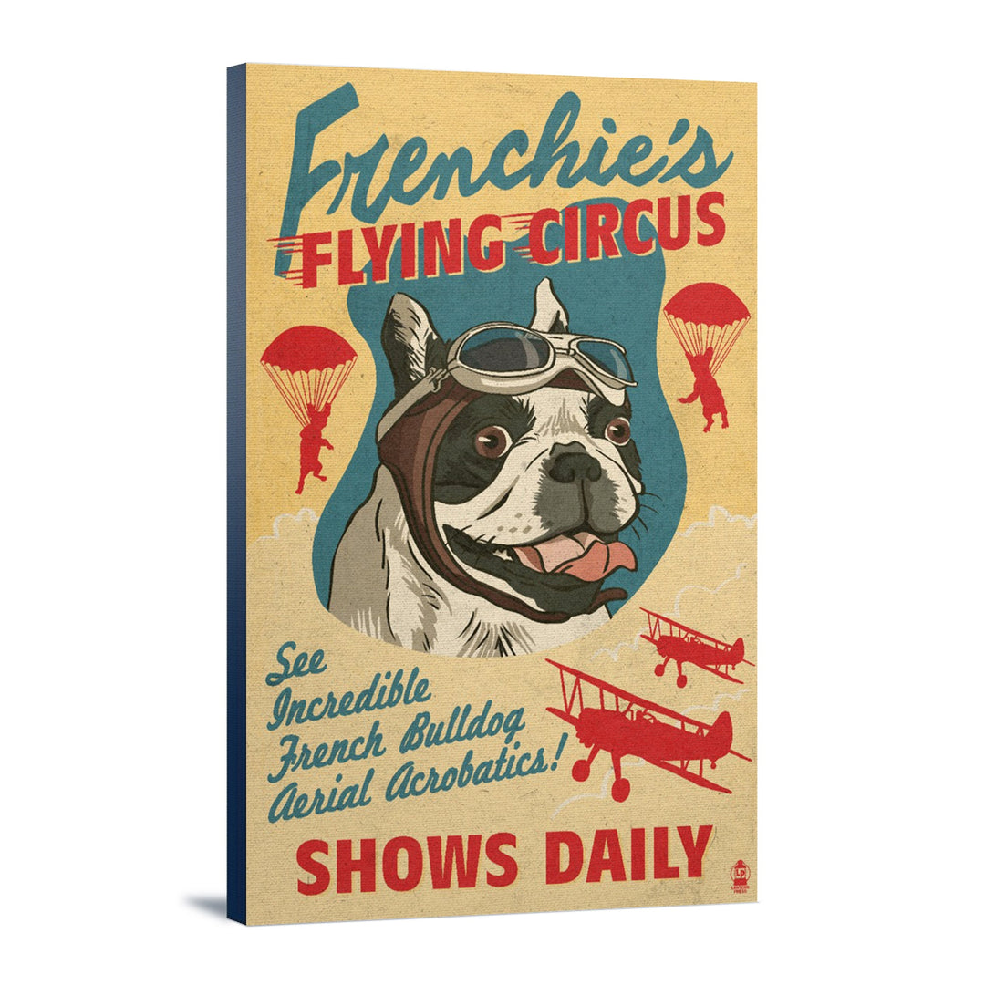 French Bulldog, Retro Flying Circus Ad, Lantern Press Artwork, Stretched Canvas Canvas Lantern Press 12x18 Stretched Canvas 