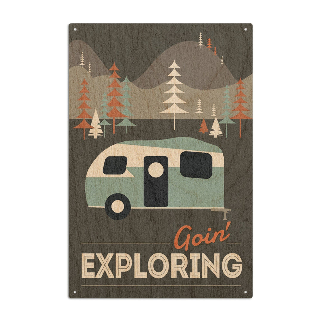 Goin' Exploring, Retro Camper, Lantern Press Artwork, Wood Signs and Postcards Wood Lantern Press 6x9 Wood Sign 