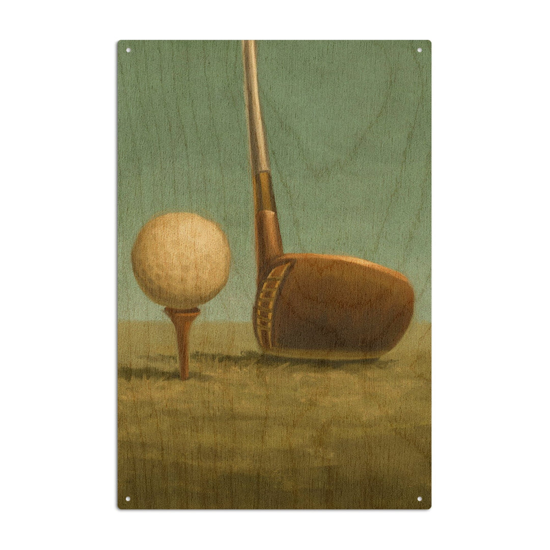 Golf, Tee & Club, Oil Painting, Lantern Press Artwork, Wood Signs and Postcards Wood Lantern Press 10 x 15 Wood Sign 