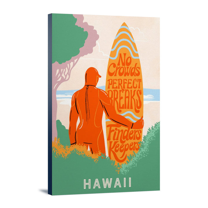 Hawaii, Secret Surf Spot Collection, Surfer at the Beach, No Crowds, Perfect Breaks, Finders Keepers, Lantern Press Artwork, Stretched Canvas Canvas Lantern Press 16x24 Stretched Canvas 