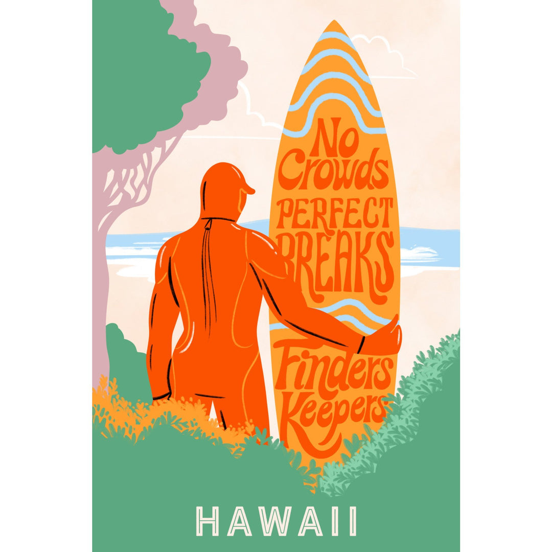 Hawaii, Secret Surf Spot Collection, Surfer at the Beach, No Crowds, Perfect Breaks, Finders Keepers, Lantern Press Artwork, Stretched Canvas Canvas Lantern Press 