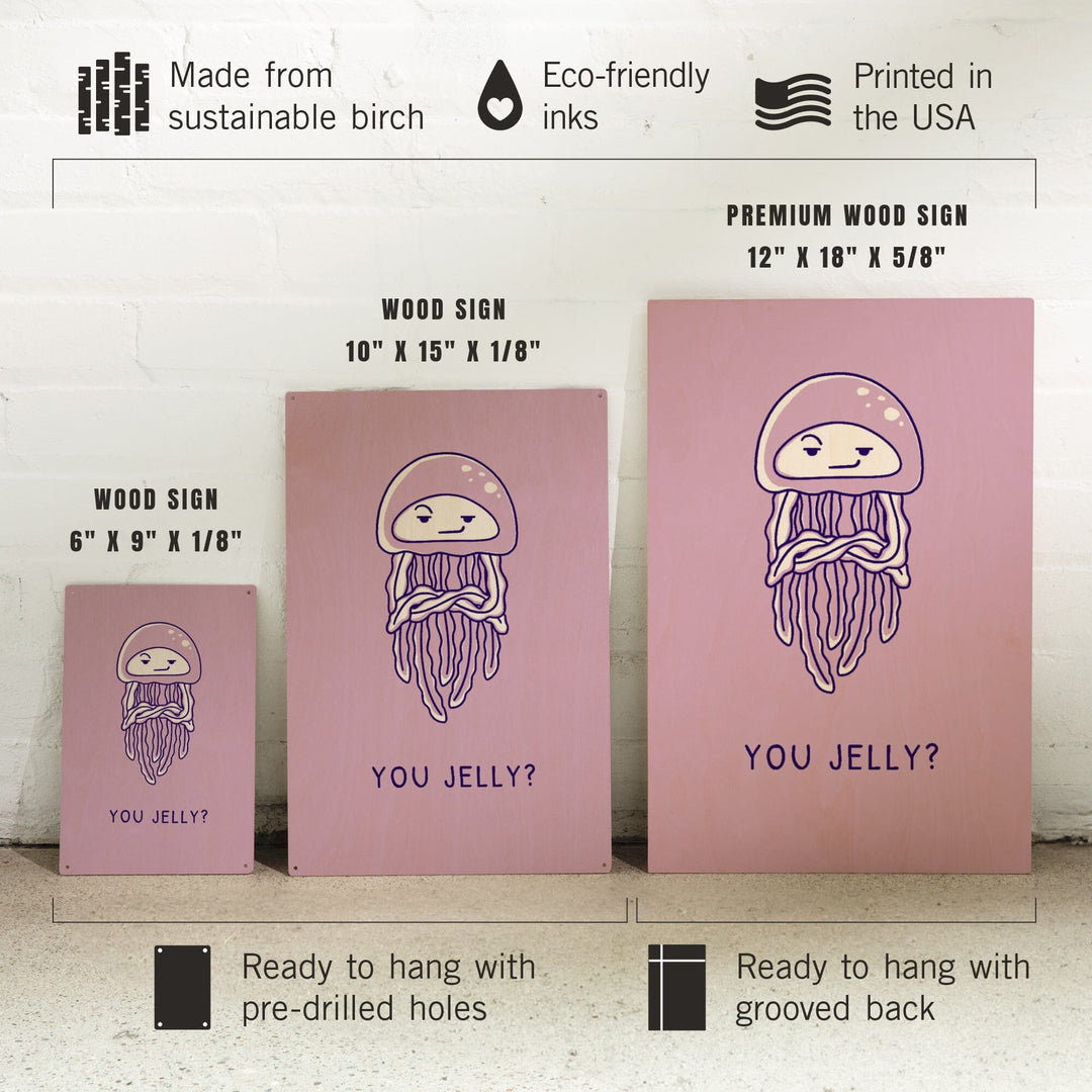 Humorous Animals Collection, Jellyfish, You Jelly, Wood Signs and Postcards Wood Lantern Press 