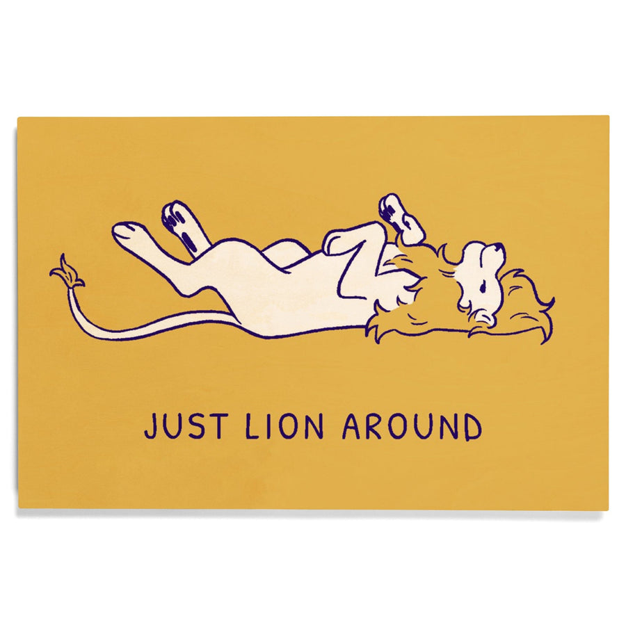 Humorous Animals Collection, Lion, Just Lion Around, Wood Signs and Postcards Wood Lantern Press 