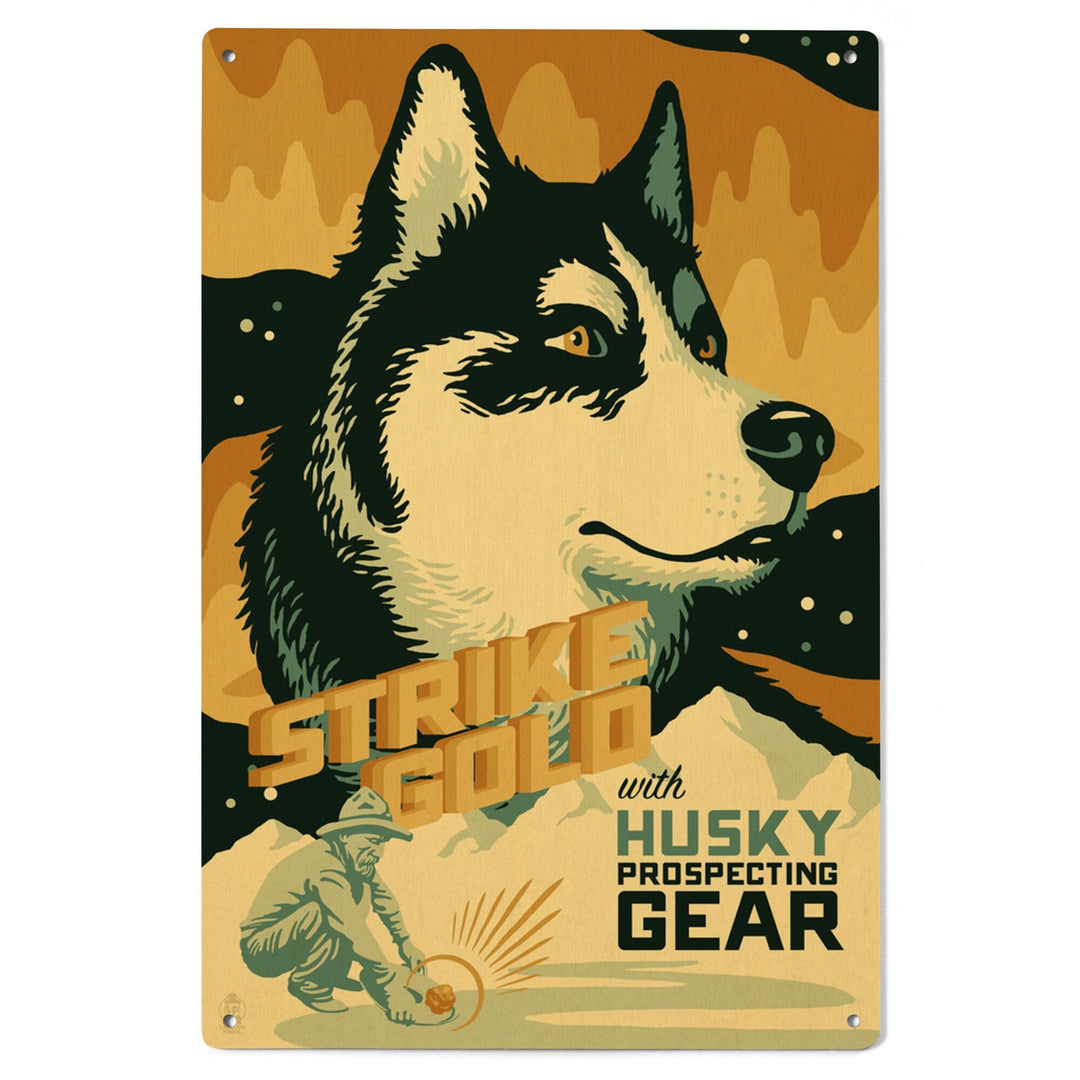 Husky, Retro Gold Mining Ad, Lantern Press Artwork, Wood Signs and Postcards Wood Lantern Press 