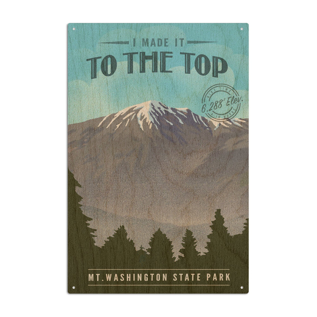 Mt. Washington State Park, New Hampshire, I Made it to the Top, Mt. Washington, Lithograph, Lantern Press Artwork, Wood Signs and Postcards Wood Lantern Press 10 x 15 Wood Sign 