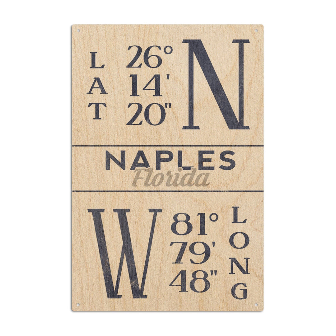 Naples, Florida, Latitude & Longitude (Blue), Lantern Press Artwork, Wood Signs and Postcards Wood Lantern Press 10 x 15 Wood Sign 