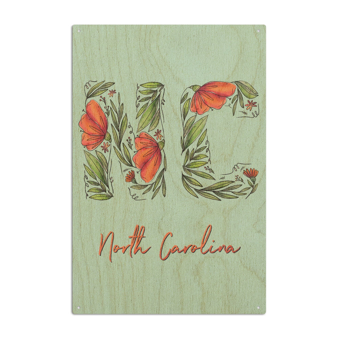 North Carolina, NC, Floral Abbreviation, Lantern Press Artwork, Wood Signs and Postcards Wood Lantern Press 6x9 Wood Sign 