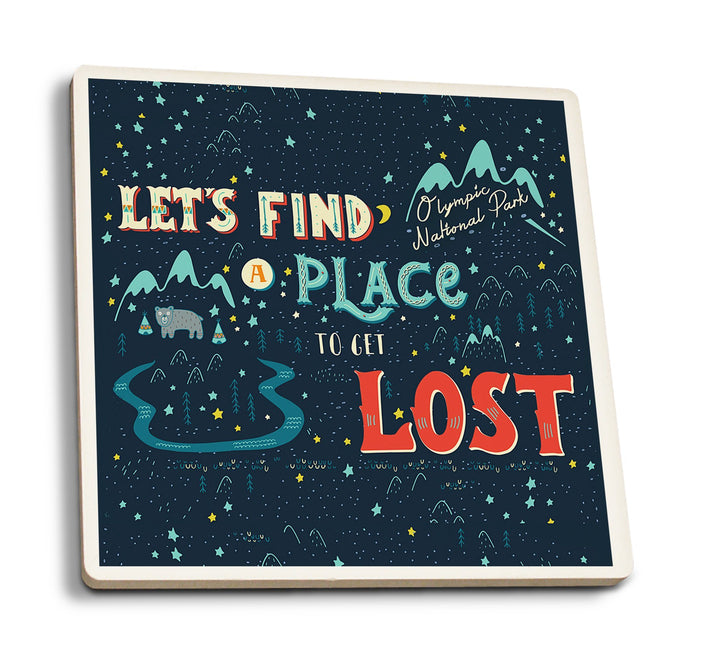 Olympic National Park, Washington, Let's Find a Place to Get Lost, Artwork, Coaster Set Coasters Lantern Press 