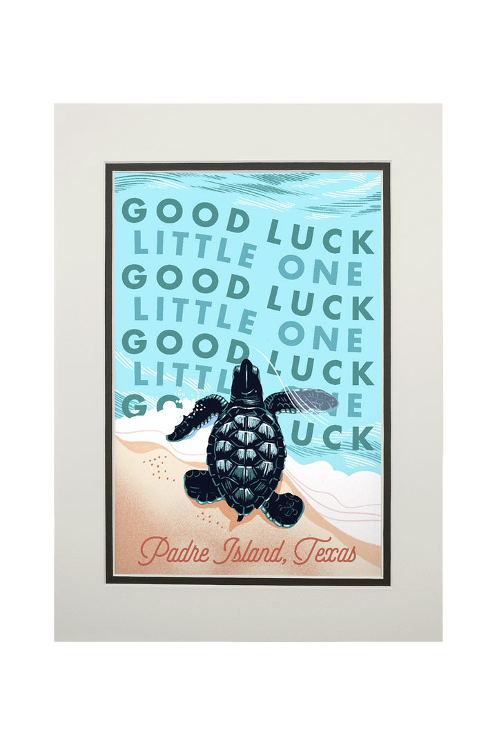 Padre Island, Texas, Courageous Explorer Collection, Turtle, Good Luck Little One, Art Prints and Metal Signs Art Lantern Press 11 x 14 Matted Art Print 