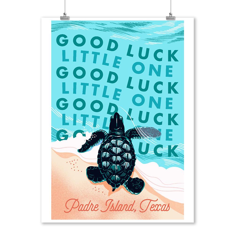 Padre Island, Texas, Courageous Explorer Collection, Turtle, Good Luck Little One, Art Prints and Metal Signs Art Lantern Press 12 x 18 Art Print 