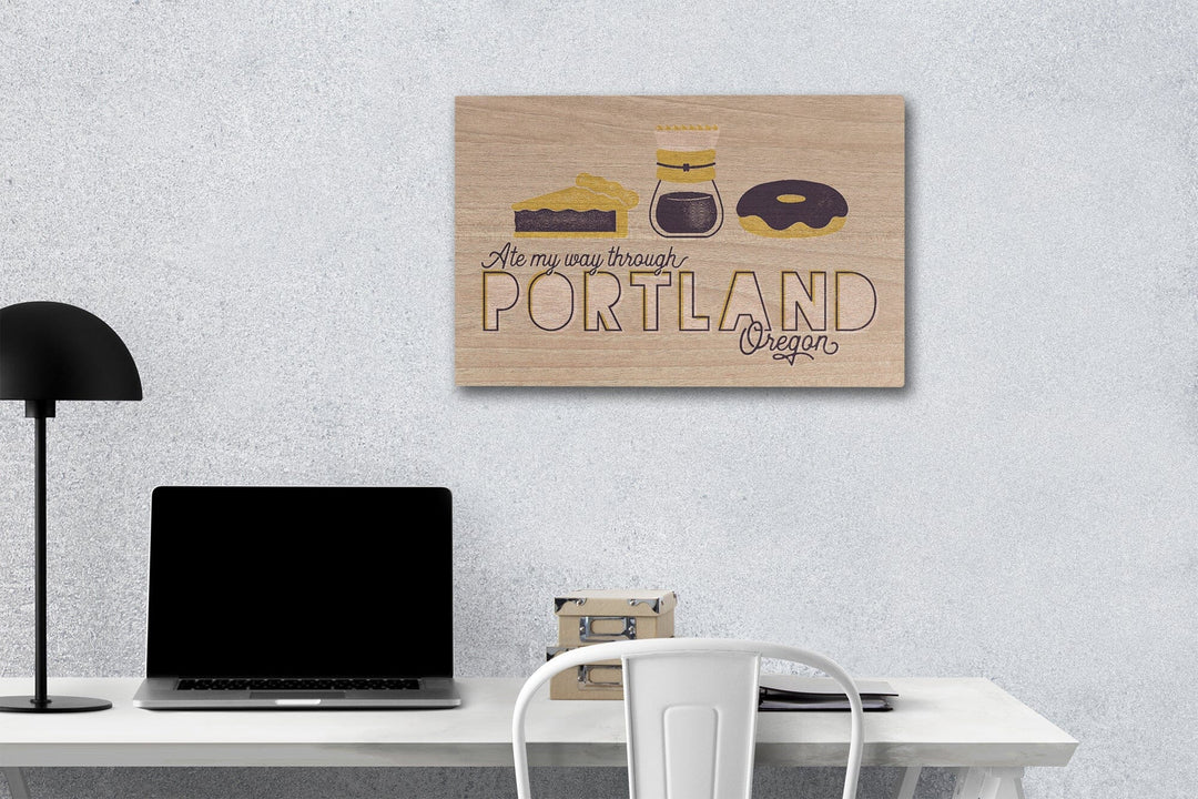 Portland, Oregon, Ate My Way Collection, Menu Sentiment, Wood Signs and Postcards Wood Lantern Press 12 x 18 Wood Gallery Print 