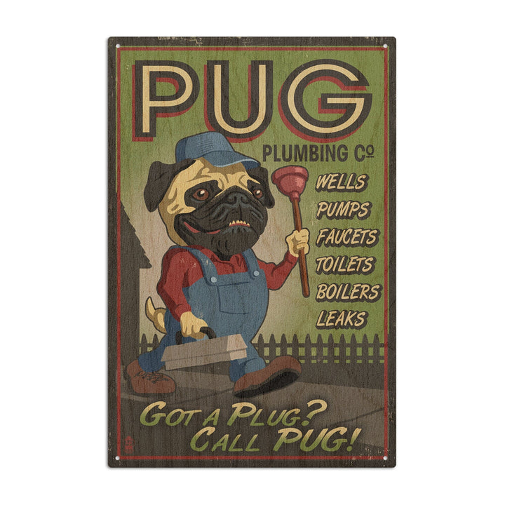 Pug, Retro Plumbing Ad, Lantern Press Artwork, Wood Signs and Postcards Wood Lantern Press 10 x 15 Wood Sign 