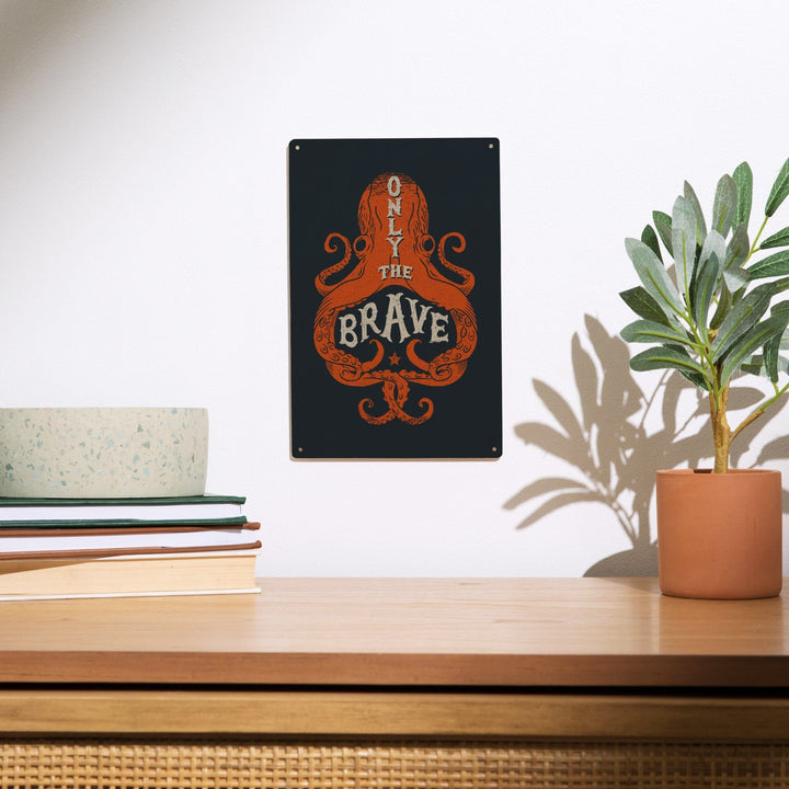 Sailor's Pride Collection, Octopus, Only The Brave, Wood Signs and Postcards Wood Lantern Press 