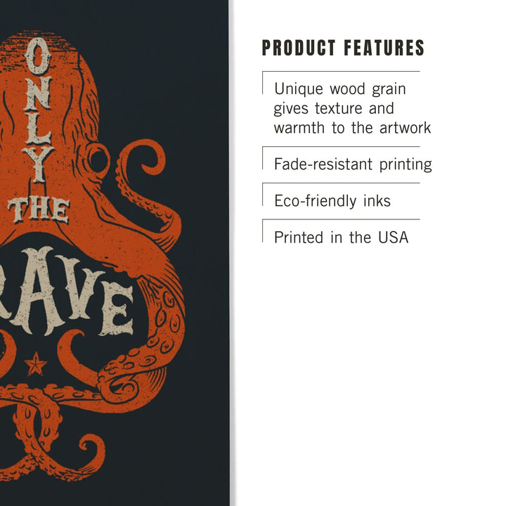 Sailor's Pride Collection, Octopus, Only The Brave, Wood Signs and Postcards Wood Lantern Press 