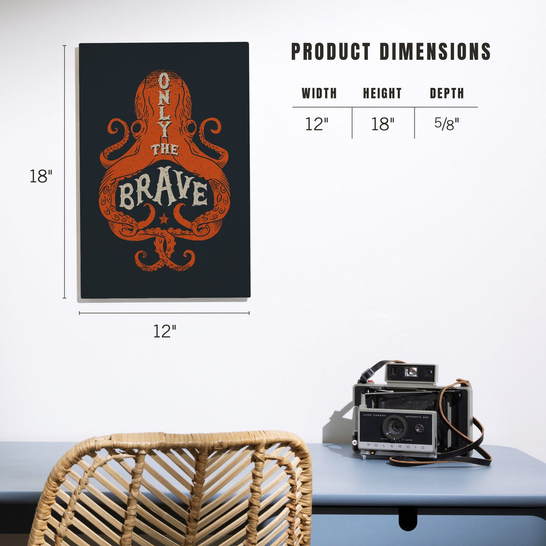 Sailor's Pride Collection, Octopus, Only The Brave, Wood Signs and Postcards Wood Lantern Press 